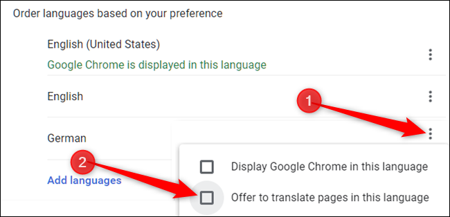 اختر يدويًا ما يفعله Chrome بلغة ما عن طريق النقر على النقاط الثلاث المجاورة للغة ، ثم حدد / ألغِ تحديد "عرض ترجمة الصفحات بهذه اللغة".