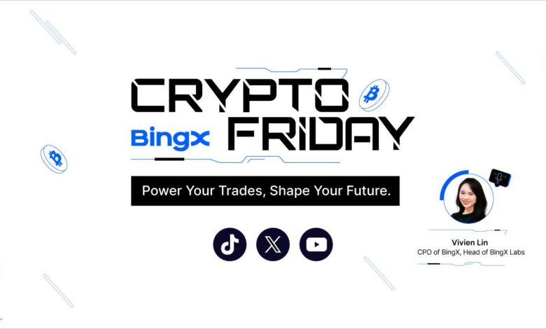 إطلاق سلسلة “Crypto Friday” من BingX لتمكين المتداولين بالمعرفة والتحليل إطلاق سلسلة “Crypto Friday” من BingX لتمكين المتداولين بالمعرفة والتحليل